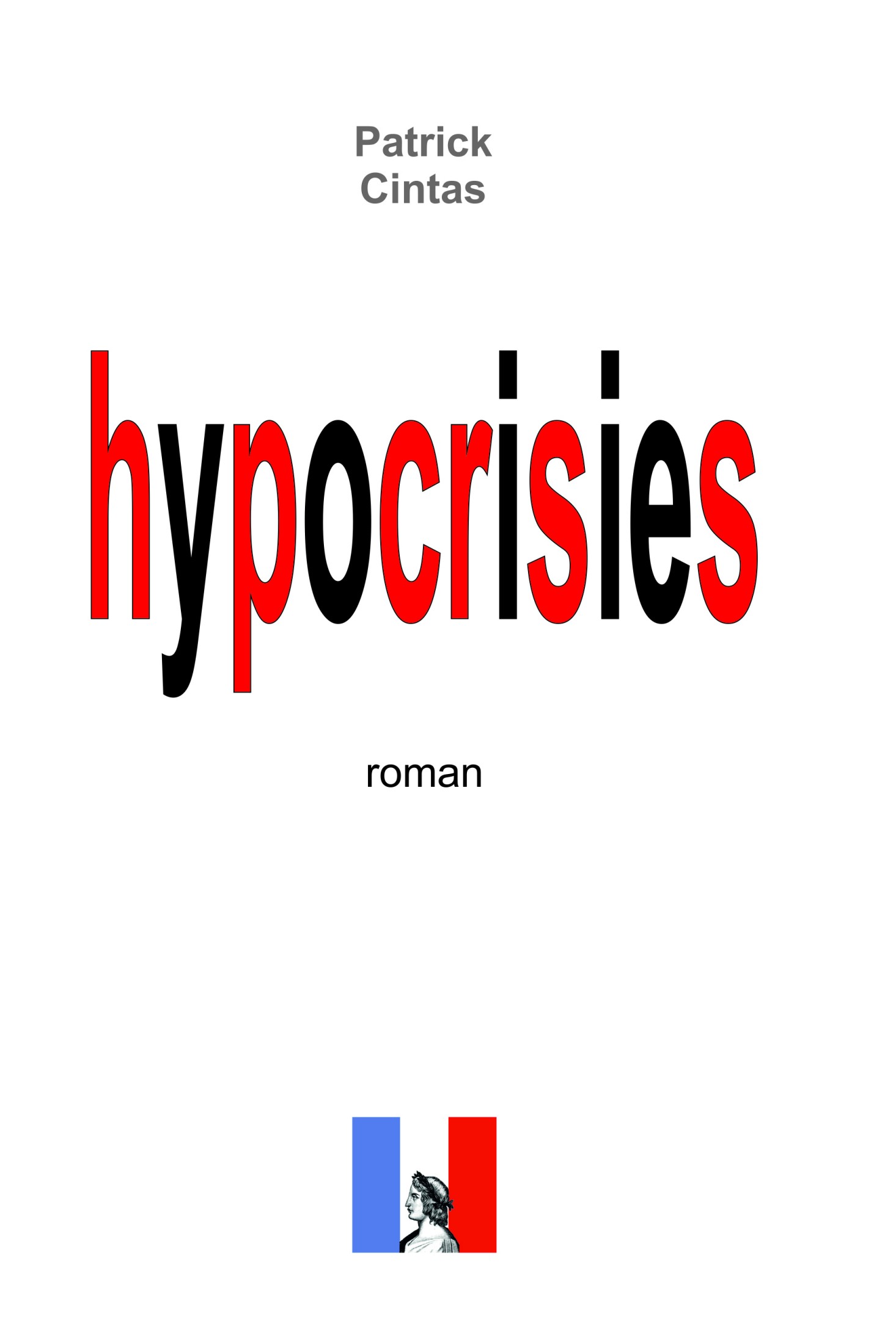 Hypocrisies de Patrick Cintas